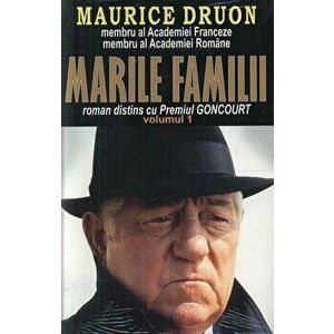 Marile familii, Vol. 1 - Maurice Druon imagine