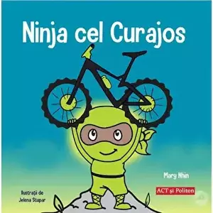 Ninja cel curajos- Carte/Mary Nhin imagine
