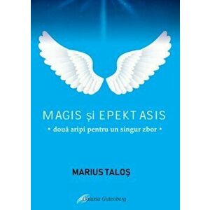 Magis si Epektasis - doua aripi pentru un singur zbor - Marius Taloş imagine