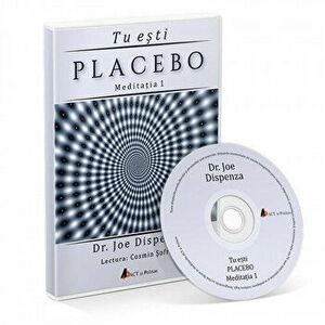 Tu esti placebo - Meditatia 1 - Joe Dispenza imagine