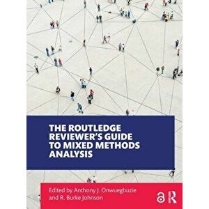 The Routledge Reviewer's Guide to Mixed Methods Analysis, Paperback - *** imagine