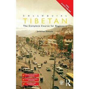Colloquial Tibetan. The Complete Course for Beginners, Paperback - *** imagine