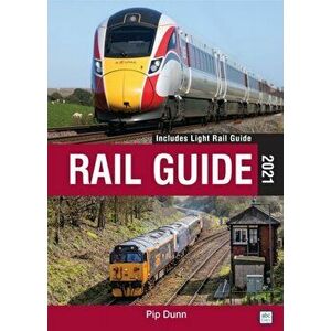 Rail Guide 2021, Hardback - Pip Dunn imagine