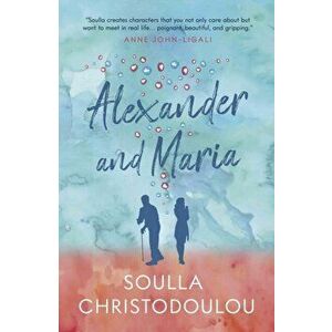 Alexander and Maria, Paperback - Soulla Christodoulou imagine