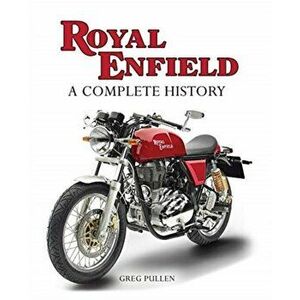 Royal Enfield. A Complete History, Hardback - Greg Pullen imagine