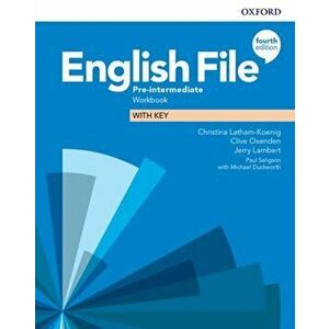 English File: Pre-Intermediate: Workbook with Key, Paperback - Jerry Lambert imagine