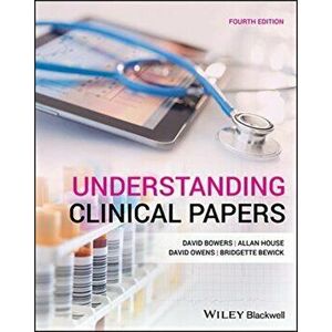 Understanding Clinical Papers, Paperback - Bridgette Bewick imagine