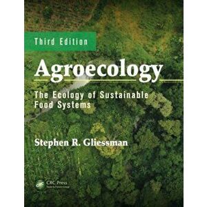 Agroecology. The Ecology of Sustainable Food Systems, Third Edition, 3 New edition, Hardback - *** imagine