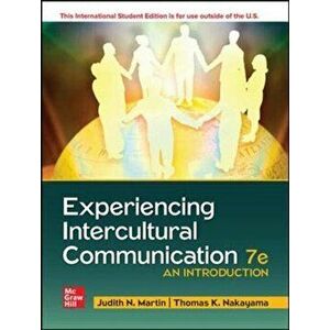 ISE Experiencing Intercultural Communication: An Introduction, Paperback - Thomas Nakayama imagine