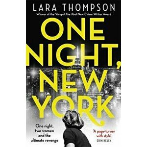 One Night, New York. 'A page turner with style' (Erin Kelly), Hardback - Lara Thompson imagine