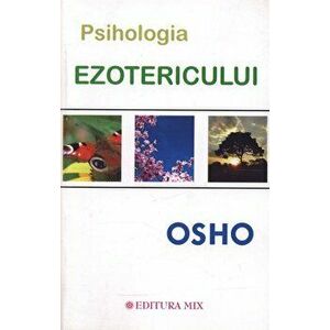 Psihologia ezotericului - Osho imagine
