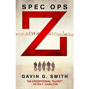 Spec Ops Z, Paperback - Gavin Smith imagine