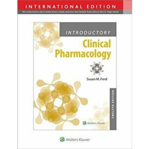 Introductory Clinical Pharmacology. Twelfth, International Edition, Paperback - Susan M Ford imagine