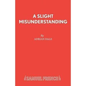 Slight Misunderstanding, Paperback - Adrian Dale imagine