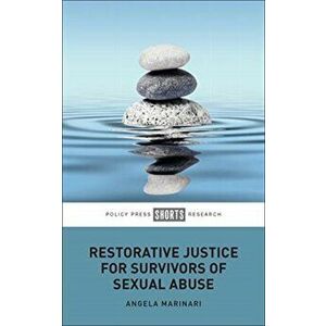 Restorative Justice for Survivors of Sexual Abuse, Hardback - Angela Marinari imagine