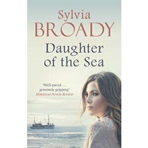 Daughter of the Sea, Paperback - Sylvia Broady imagine