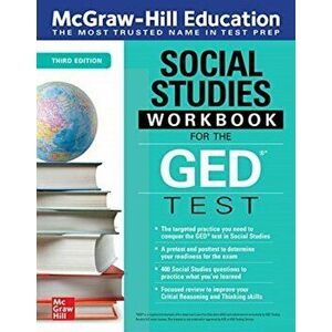 McGraw-Hill Education Social Studies Workbook for the GED Test, Third Edition, Paperback - Mcgraw Hill Editors imagine