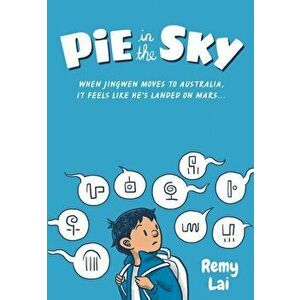 Pie in the Sky, Paperback - Remy Lai imagine