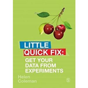 Get Your Data From Experiments. Little Quick Fix, Paperback - Helen Coleman imagine