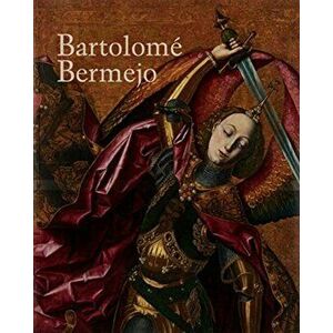 Bartolome Bermejo, Hardback - Alberto Velasco Gonzalez imagine