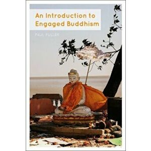 An Introduction to Engaged Buddhism, Hardback - *** imagine