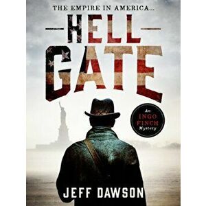 Hell Gate, Paperback - Jeff Dawson imagine