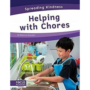 Spreading Kindness: Helping with Chores, Paperback - Brienna Rossiter imagine