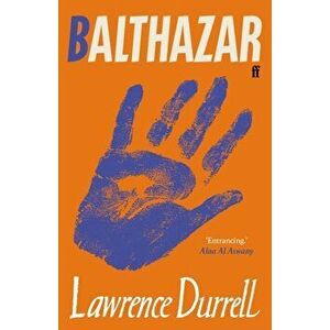 Balthazar. Introduced by Alaa Al Aswany, Paperback - Lawrence Durrell imagine