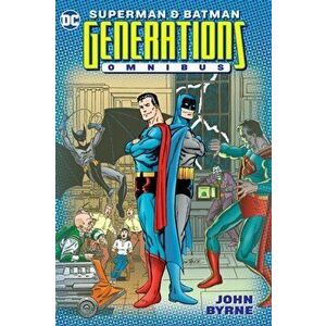 Superman and Batman: Generations Omnibus, Hardback - John Byrne imagine