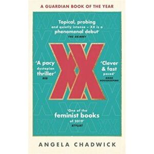 XX. The must-read feminist dystopian thriller, Paperback - Angela Chadwick imagine