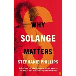 Why Solange Matters, Hardback - Stephanie Phillips imagine