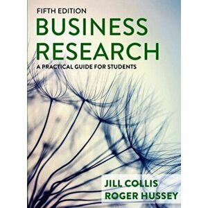 Business Research. A Practical Guide for Students, Paperback - Roger Hussey imagine