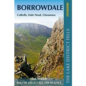 Walking the Lake District Fells - Borrowdale. Scafell Pike, Catbells, Great Gable and the Derwentwater fells, Paperback - Mark Richards imagine