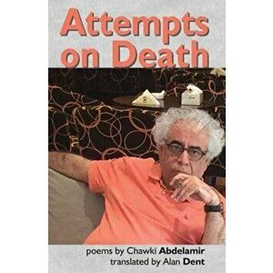 Attempts on Death, Paperback - Chawki Abdelamir imagine