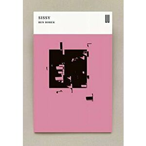 Sissy, Paperback - Ben Borek imagine