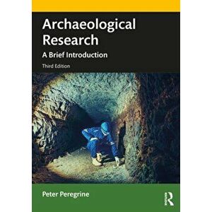 Archaeological Research. A Brief Introduction, 3 New edition, Paperback - *** imagine