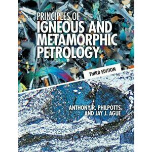 Principles of Igneous and Metamorphic Petrology. 3 Revised edition, Hardback - *** imagine