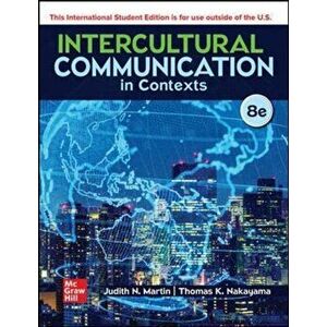 ISE Intercultural Communication in Contexts, Paperback - Thomas Nakayama imagine
