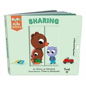 Sharing. A Pull-the-Tab Book, Board book - Alice Le Henand imagine