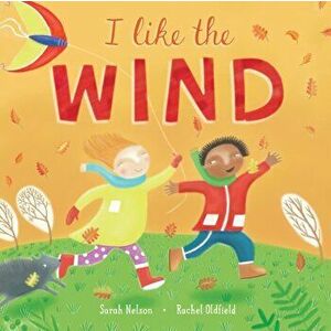 I Like the Wind, Hardback - Sarah Nelson imagine