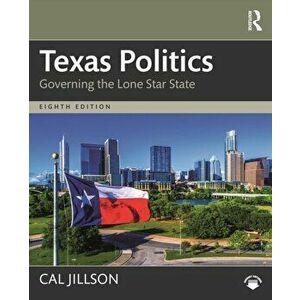 Texas Politics. Governing the Lone Star State, 8 New edition, Paperback - *** imagine