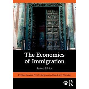 Economics of Immigration, Paperback - Madeline Zavodny imagine