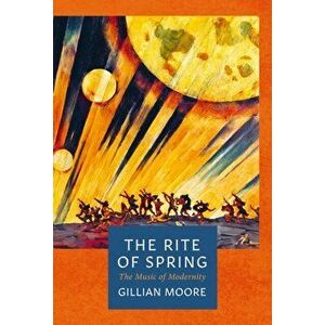 Rite of Spring, Paperback - Gillian Moore imagine