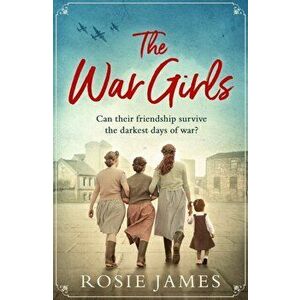 War Girls, Paperback - Rosie James imagine