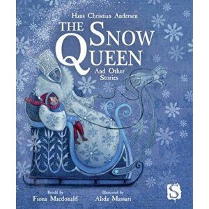 Snow Queen and Other Stories, Hardback - Fiona Macdonald imagine