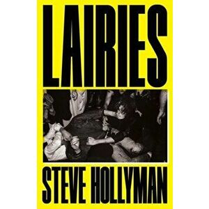 Lairies, Paperback - Steve Hollyman imagine