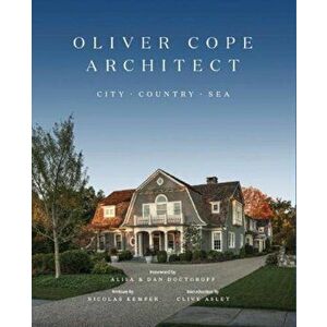 Oliver Cope Architect. City Country Sea, Hardback - Clive Oliver Cope Architect imagine