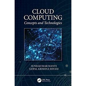 Cloud Computing. Concepts and Technologies, Paperback - Gopal Shyam imagine