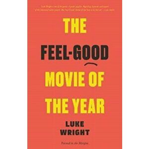 Feel-Good Movie of the Year, Paperback - Luke Wright imagine