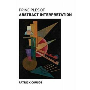 Principles of Abstract Interpretation, Hardback - Patrick Cousot imagine